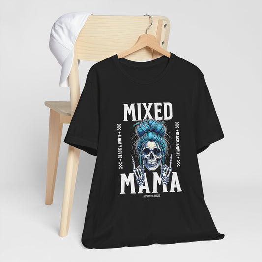 Mixed Mama T-Shirt